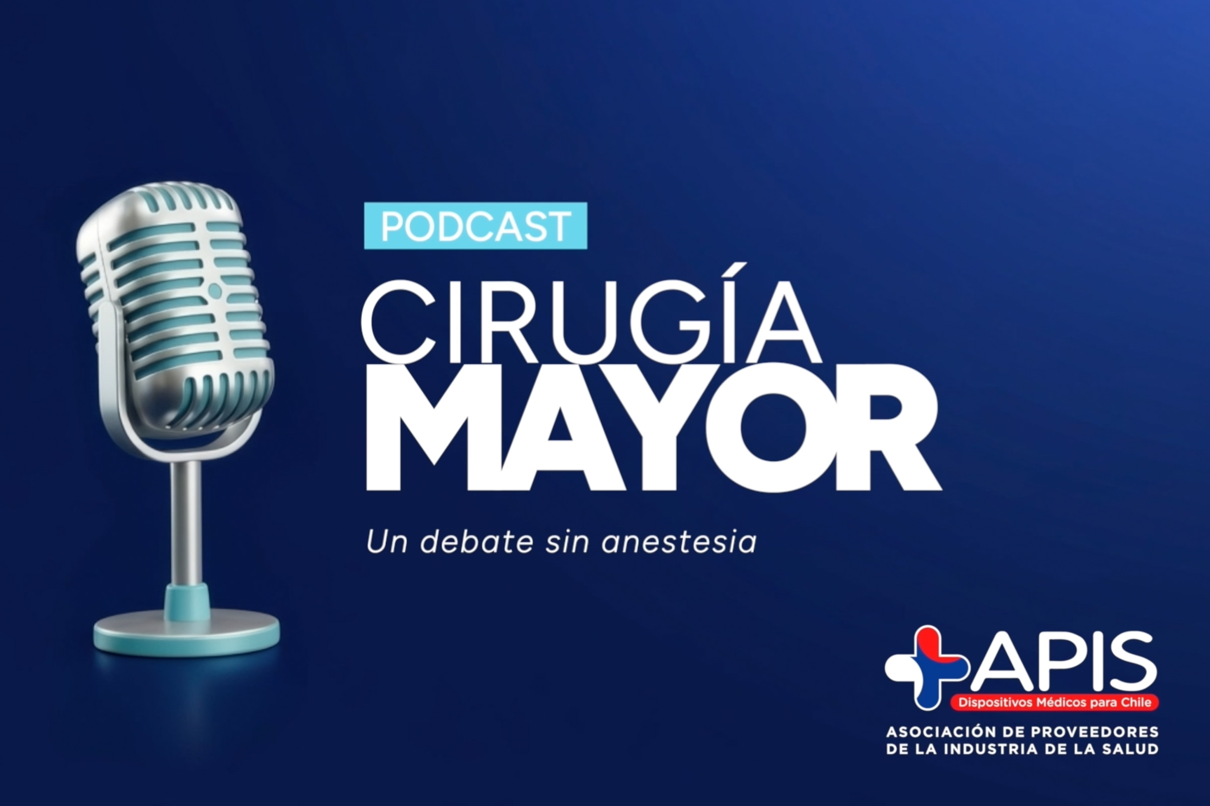 Podcast Cirugía Mayor — APIS